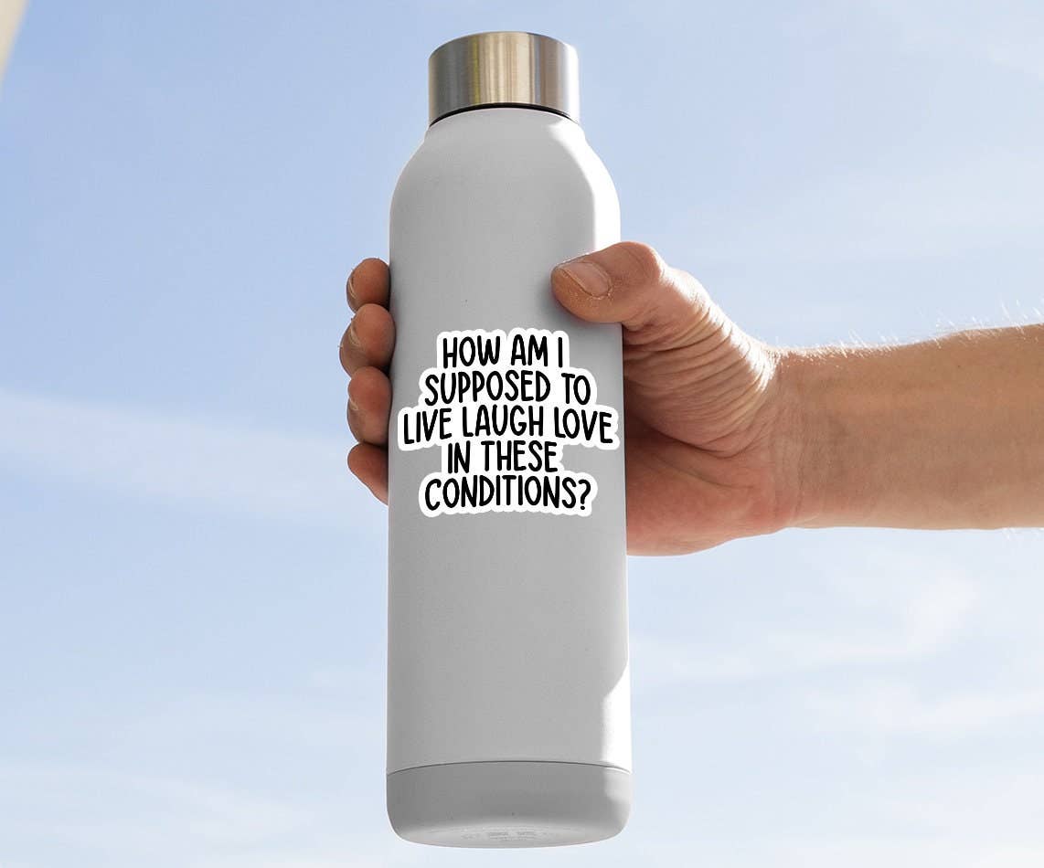 How...Live Laugh Love Sticker