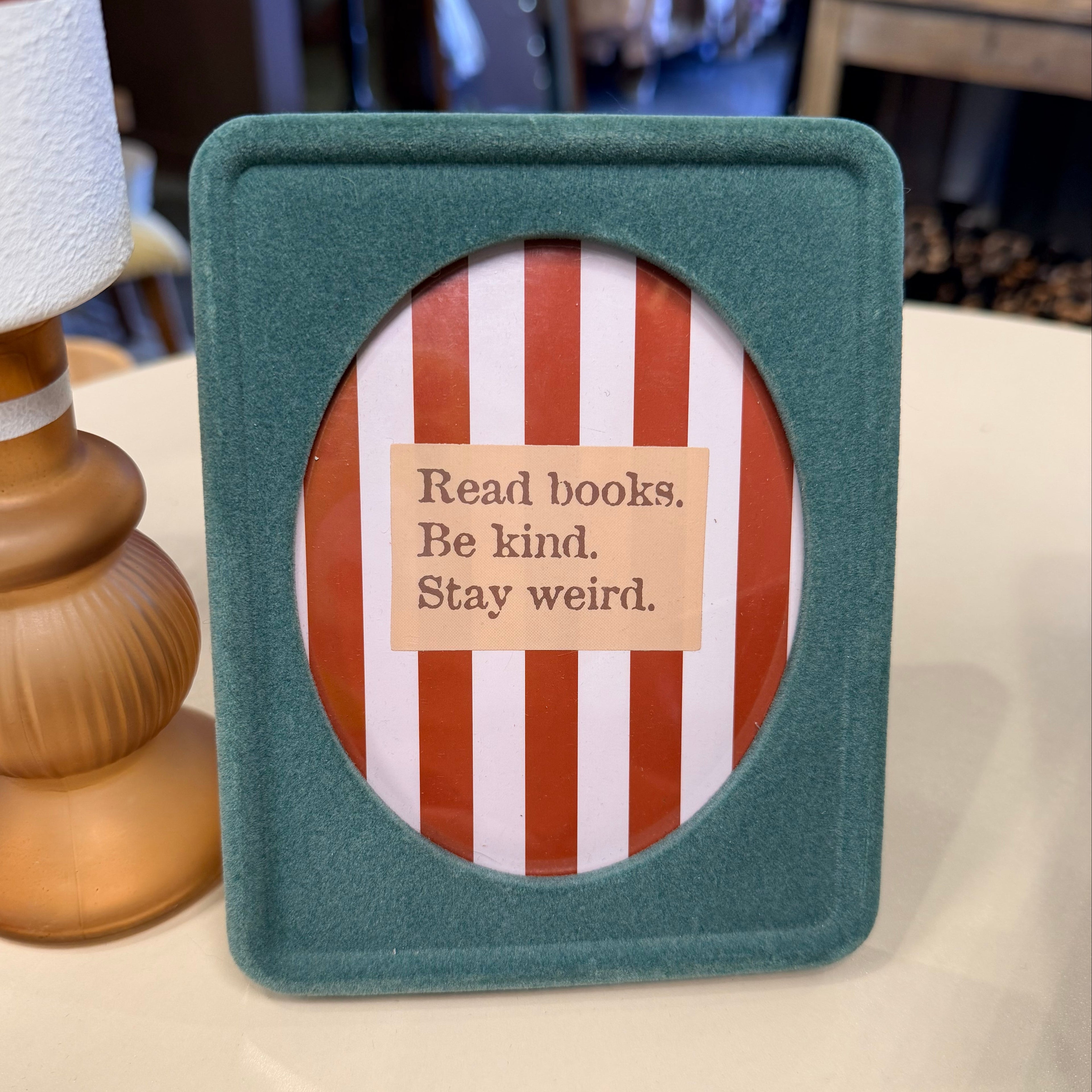 HBC '...Stay Weird' Framed Art 3.5"x4.5"