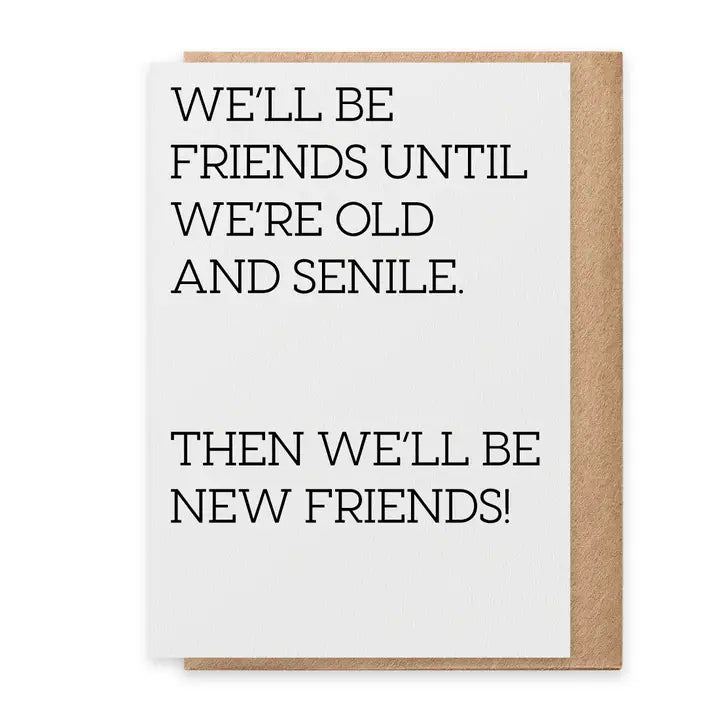Old and Senile Greeting Card