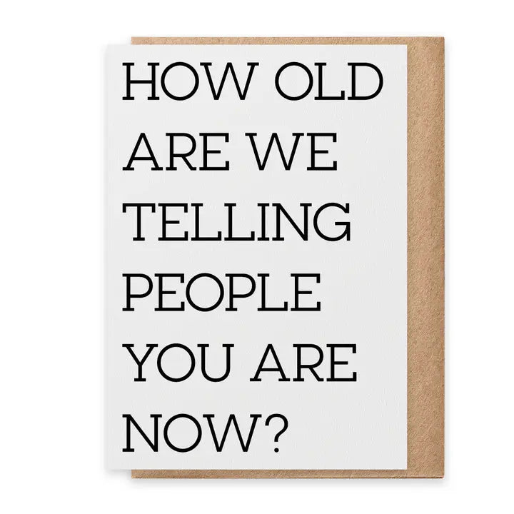 How Old Greeting Card