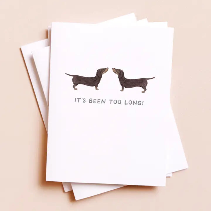 Too Long Greeting Card