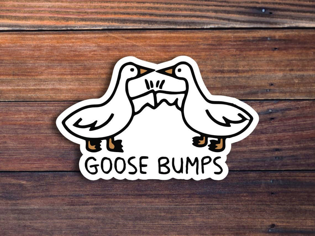 Goose Bumps Sticker