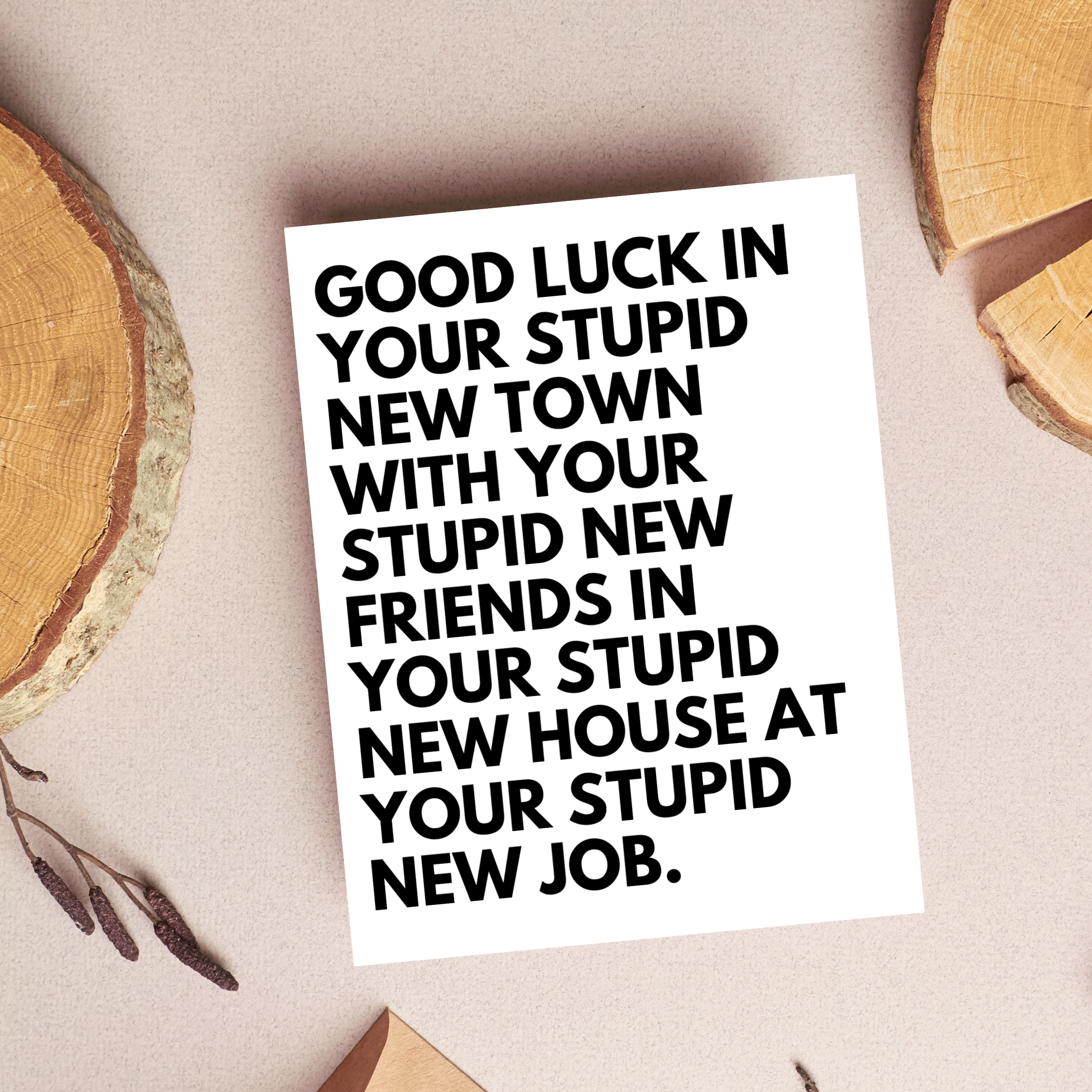Stupid New Town Card